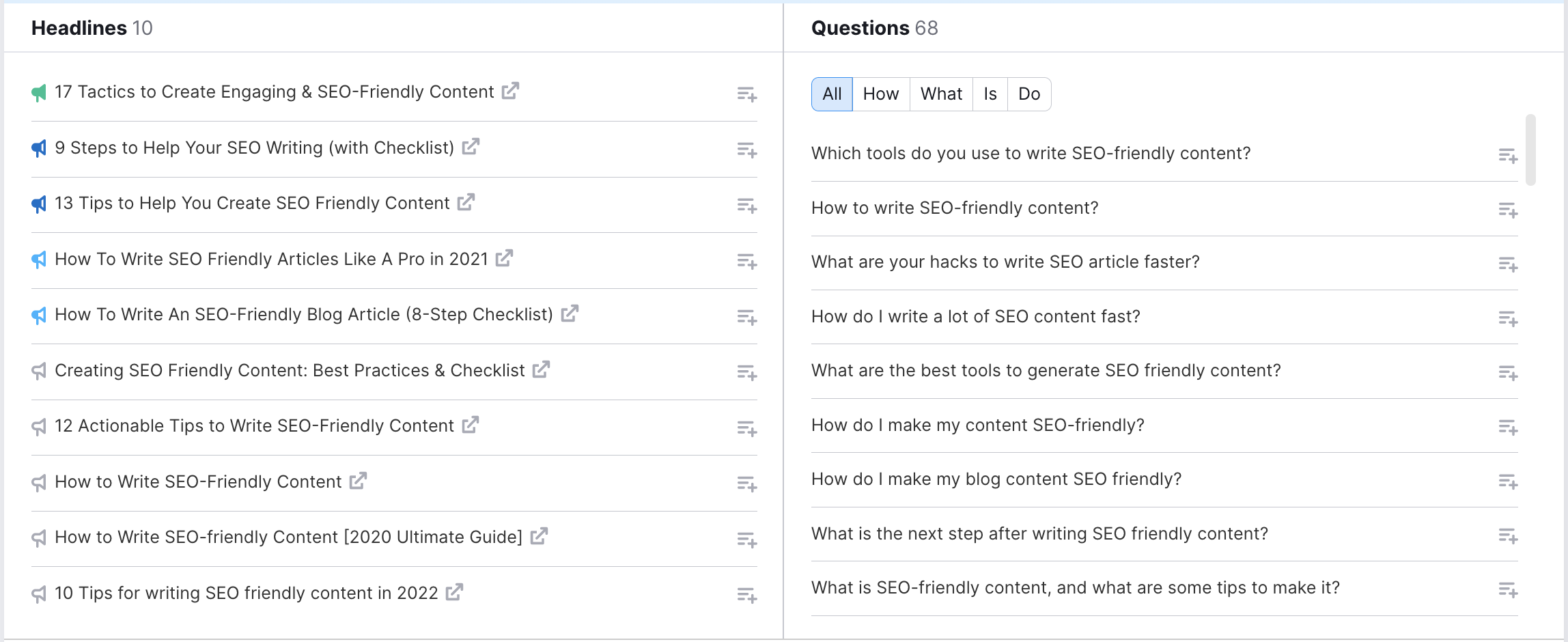 Topic Research tool. This example shows a list of headlines related to the topic to the left and and a list of questions related to the topic on the right.